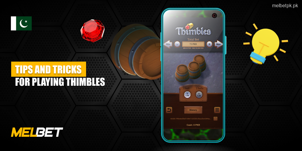To successfully play Thimbles at Melbet, use the demo mode for practice, try the two-ball variant to improve your odds and keep an eye on the movement of the thimbles